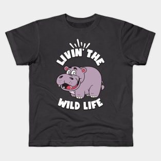 Livin the Wild Life Hippo Zoo Animals Hippos Kids T-Shirt